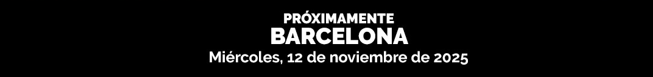 próximamente_Barcelona_12.11.2025